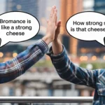 Bro Puns That Will Strengthen Your Bromance!