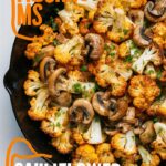 Cauliflower Mushroom Skillet