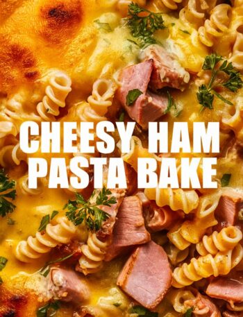 Cheesy Ham Pasta Bake