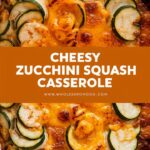 Cheesy Summer Squash Casserole