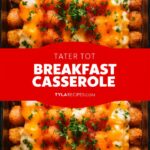 Tater Tot Breakfast Casserole