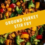Spicy Ground Turkey Stir Fry Bowl